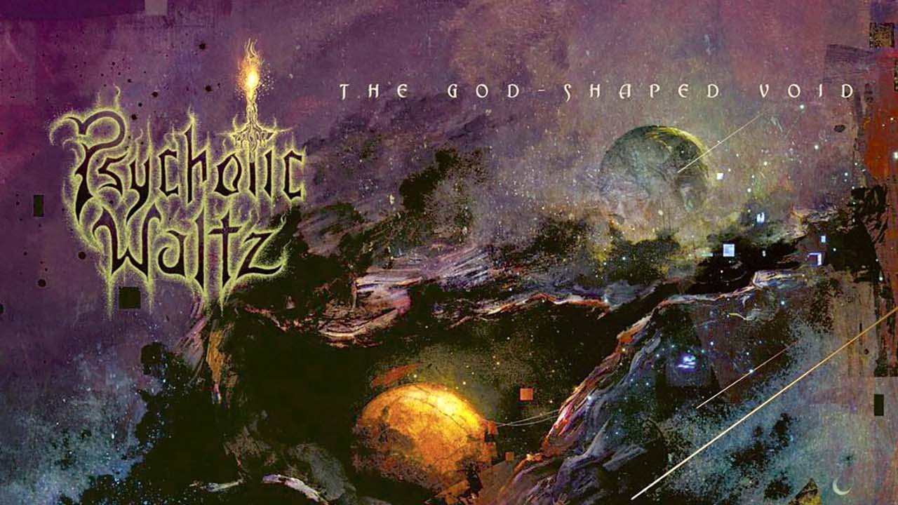 Psychotic Waltz – The God Shaped Void