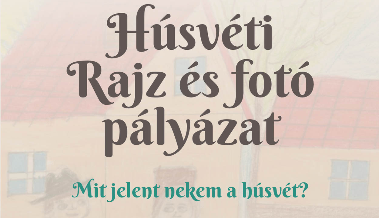 Húsvéti rajz- és fotópályázat