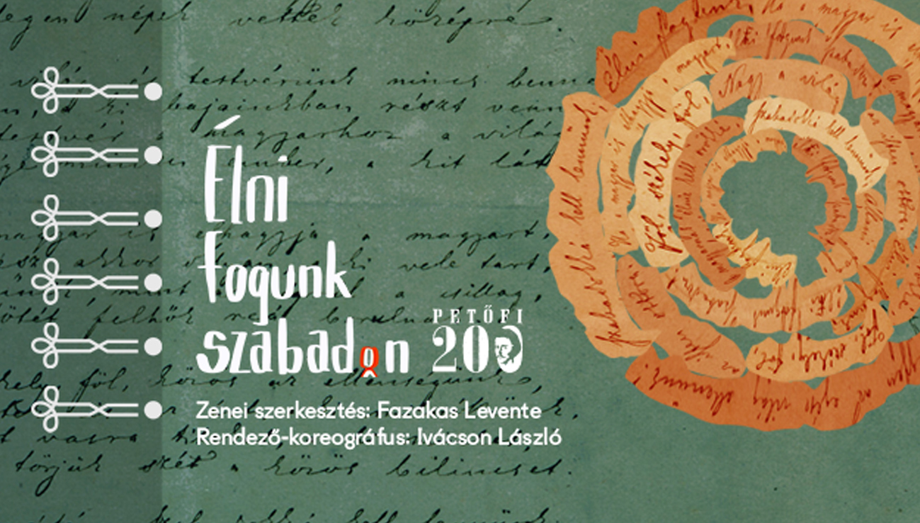 Élni fogunk szabadon – Petőfi 200