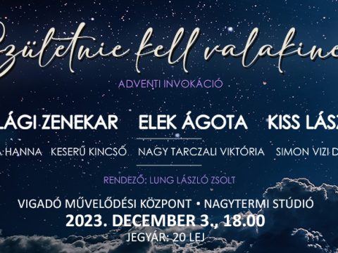 Születnie kell valakinek – adventi invokáció