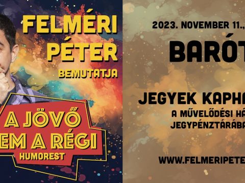 Felméri Péter humorestje Baróton