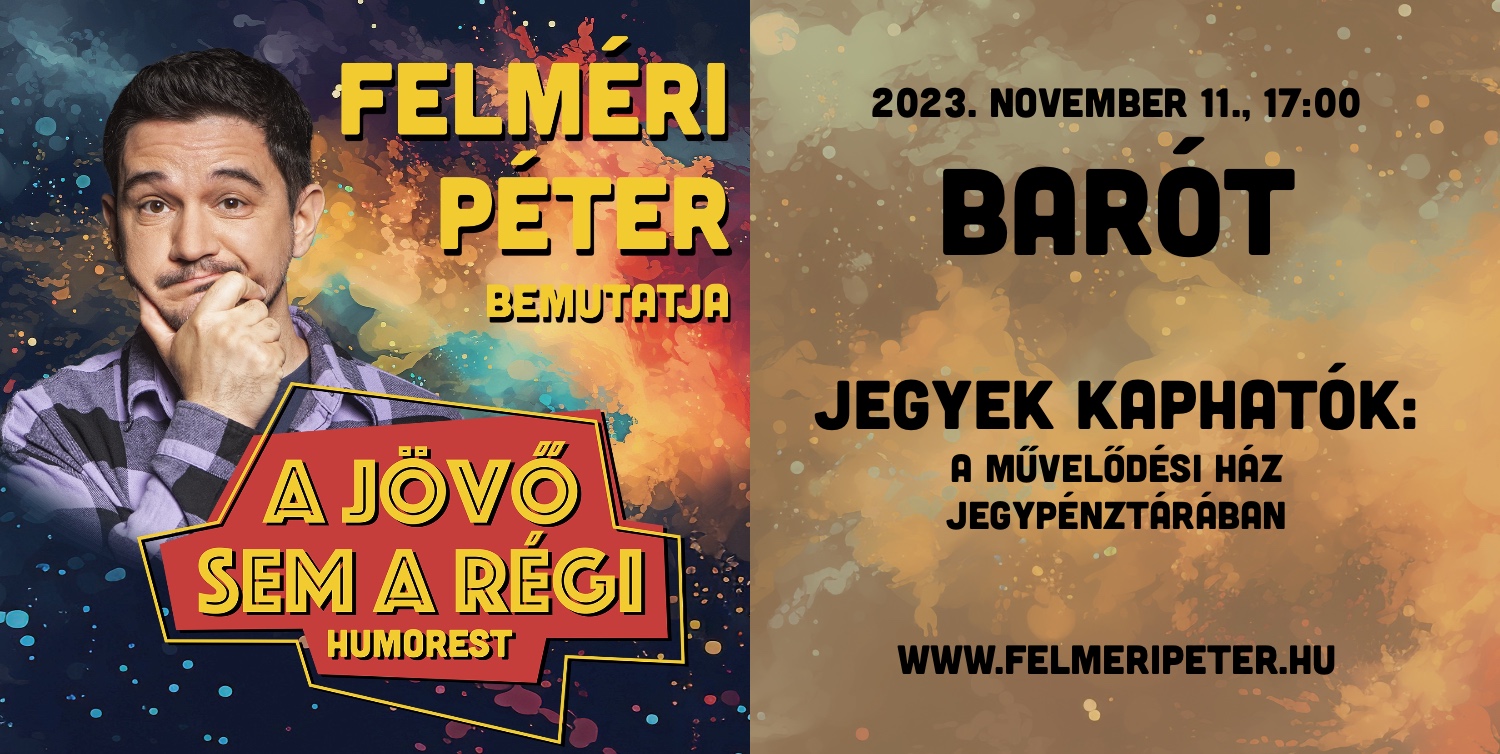 Felméri Péter humorestje Baróton